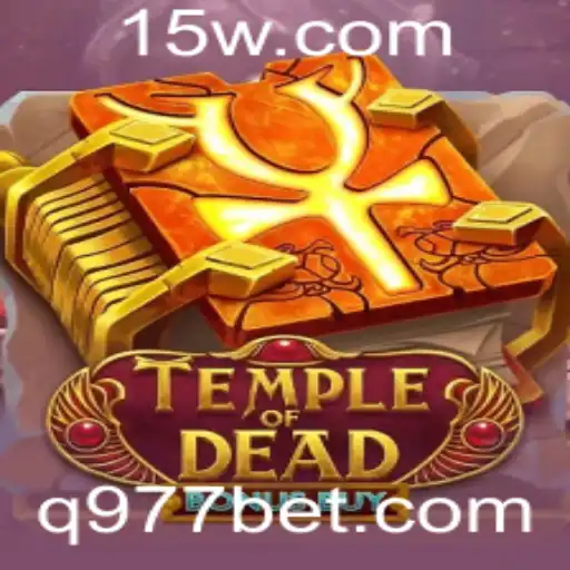 Temple of Dead Bonus Buy: Uma Jornada Emocionante com 977bet